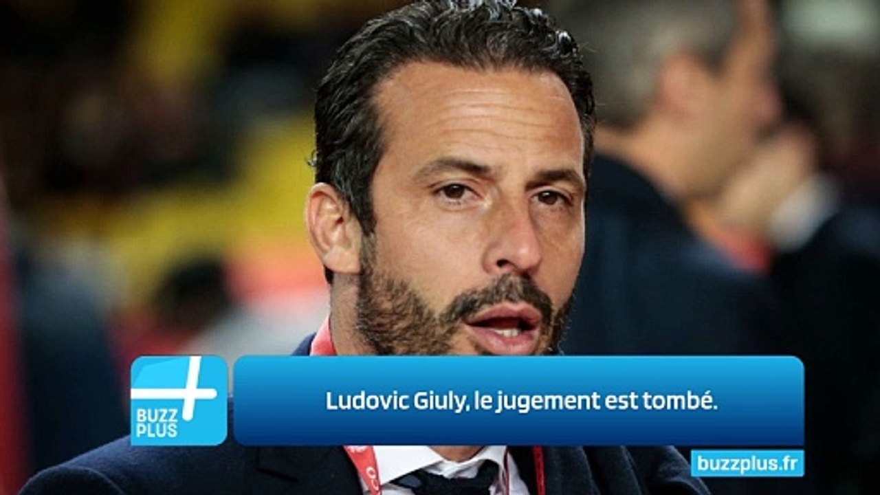 Ludovic Giuly, le jugement est tombé.