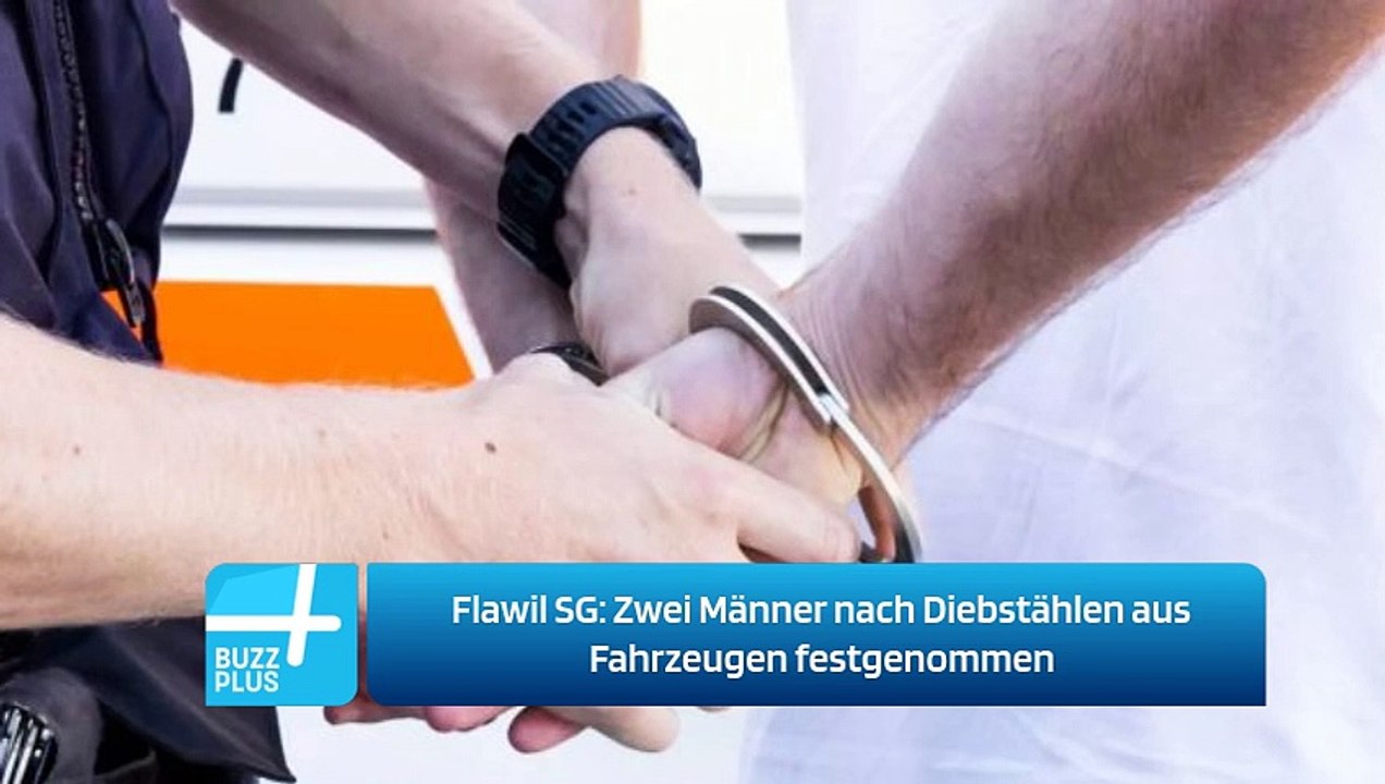 Flawil SG: Zwei Männer nach Diebstählen aus Fahrzeugen festgenommen