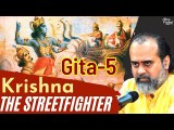 (Gita-5) Krishna, the Streetfighter || Acharya Prashant, on Bhagvad Gita (2023)