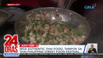 Mga authentic Thai food, tampok sa Thai-PH Street Food Festival | 24 Oras Weekend
