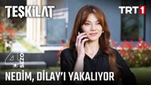 Nedim, Dilay'ın oyununa kanmıyor! | #Teşkilat 102. Bölüm