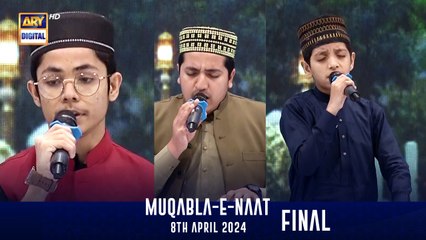 Muqabla-E-Naat | EP 28 |  Final l Shan-e- Sehr  | Waseem Badami | 8 April 2024