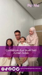 Comelnya buah hati Aiman Sidek