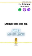 Efemérides Lunes 08 Abril 2024