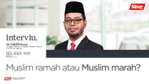 [INTERVIU] Muslim ramah atau Muslim marah?