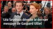 Léa Seydoux dévoile le dernier message de Gaspard Ulliel