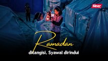 Ramadan ditangisi,  Syawal dirindui