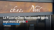 Chez Noël, institution de la pizza, rouvre après sept mois d'arrêt