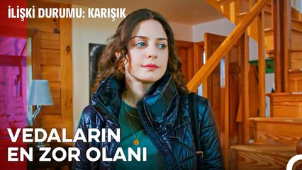 Ben Buraya Ait Değilim - İlişki Durumu Karışık