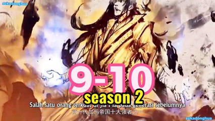 Battle trough the heaven season 2 eps 9-10 subindo