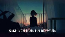 Sach Keh Raha Hai Deewana [slowed reverb] lofi