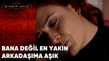 Bana Değil En Yakın Arkadaşıma Aşık | Binbir Gece - 43.Bölüm