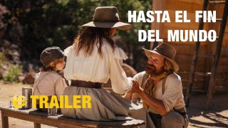 Hasta el fin del mundo - Trailer subtitulado en español