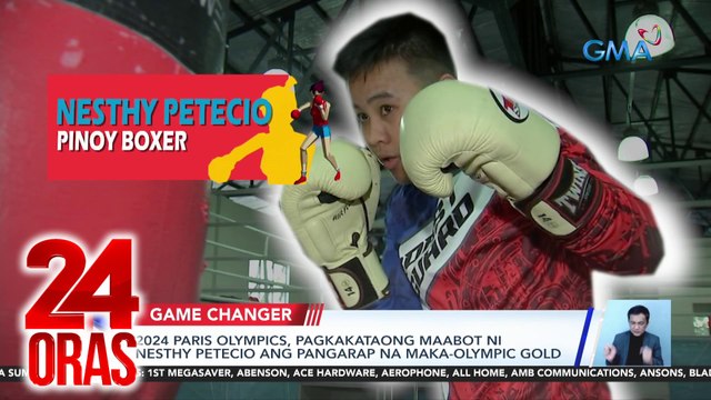2024 Paris Olympics, pagkakataong maabot ni Nesthy Petecio ang pangarap na maka-Olympic gold | 24 Oras