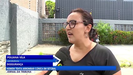 Homem tenta arrombar clínica em Setúbal