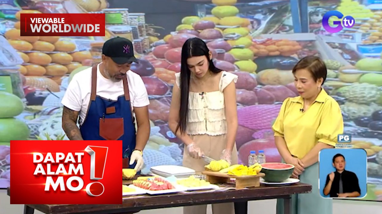 Easy fruit preparation steps, alamin! | Dapat Alam Mo!