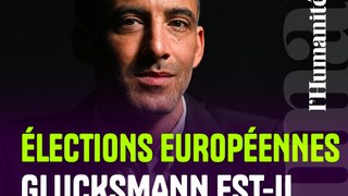 Élections européennes : Glucksmann est-il de gauche ?