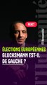 Élections européennes : Glucksmann est-il de gauche ?