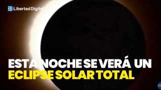Un eclipse solar total se podrá ver esta ncohe en Galicia y Canarias