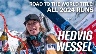 Hedvig Wessel's Road to the 2024 Freeride World Title I All FWT24 Runs