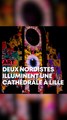 Deux Nordistes illuminent une cathédrale à Lille