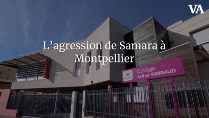 Agression de Samara à Montpellier : Détails et Réactions