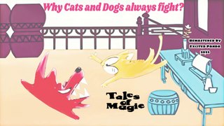 Why Cats and Dogs always fight ⭐ Tales of Magic REMASTERED V2 ⭐ Vibrant