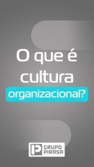 O que é Cultura Organizacional?