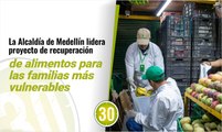 La Alcaldía de Medellín lidera proyecto de recuperación de alimentos para las familias más vulnerables