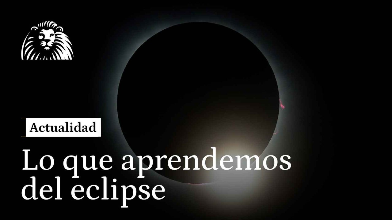Lo que aprendemos del eclipse