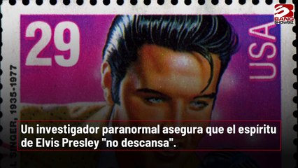 Investigador paranormal asegura que el espíritu de Elvis Presley no descansa