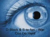 D-Block & S-te-fan _ War Coz I'm Hard