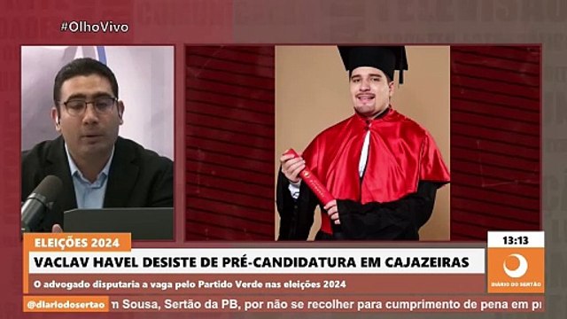 Advogado Vaclav Havel, do PV, desiste da pré-candidatura a prefeito de Cajazeiras