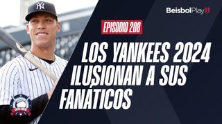 Entre Líneas #208 // Yankees 2024 ilusionan a sus fanáticos