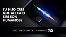 ¿Tu hijo cree que Alexa o Siri son humanos?