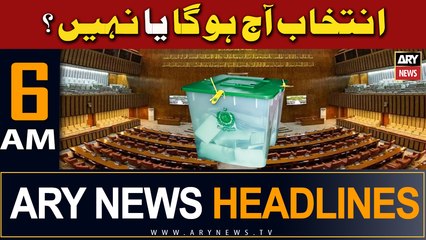 ARY News 6 AM Headlines | 9th April 2024 | Intikhab Aaj Hoga Ya Nahi ?