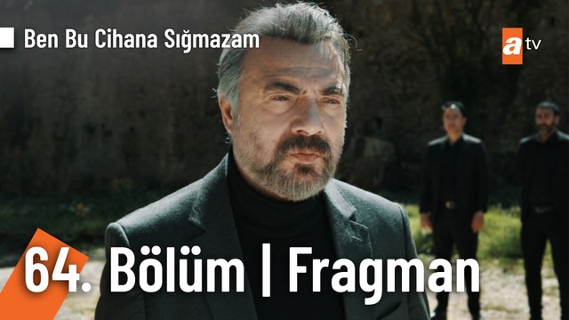 Ben Bu Cihana Sığmazam 64. Bölüm Fragman | Bu savaş bitmez!