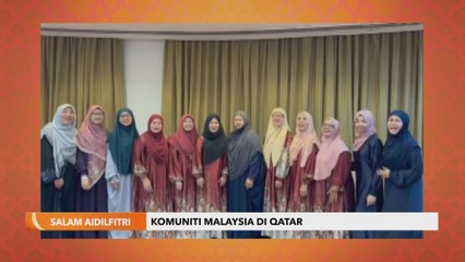 Salam Aidilfitri | Komuniti Malaysia di Qatar