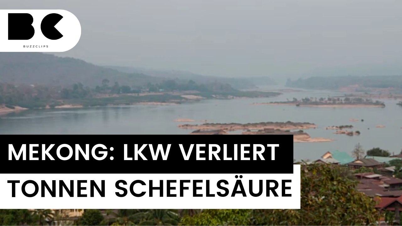 Mekong: LKW verliert 30 Tonnen Schwefelsäure in Fluss