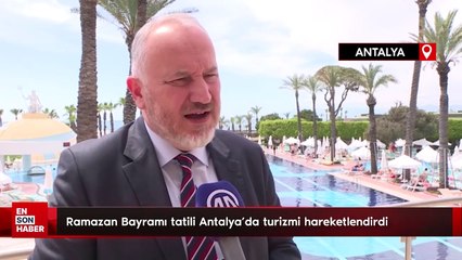 Ramazan Bayramı tatili Antalya'da turizmi hareketlendirdi