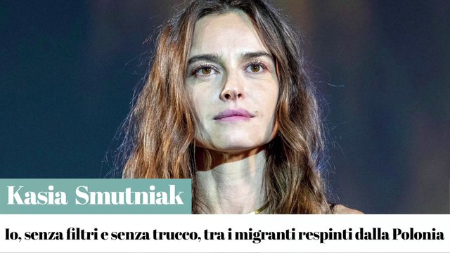 Kasia Smutniak e il doc sui muri
