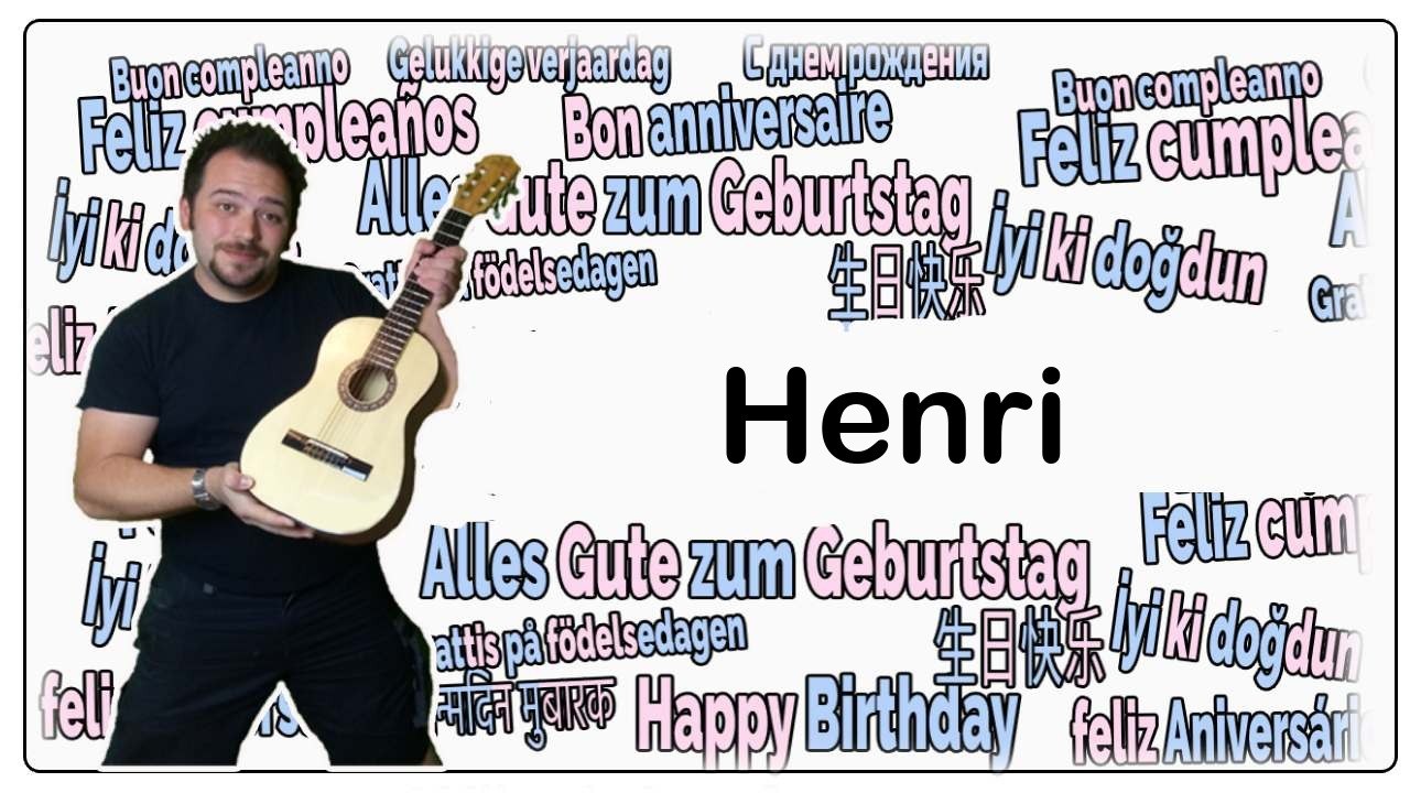 Happy birthday, henri! geburtstagsgrüße an henri