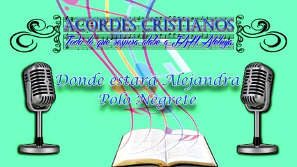 Donde estará Alejandra - Polo Negrete Pista