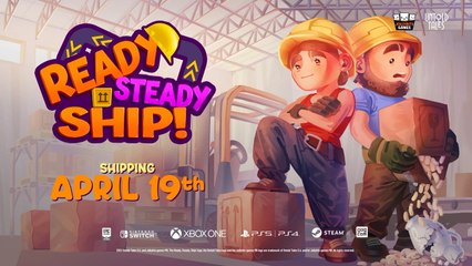 Ready Steady Ship Official Release Date Trailer