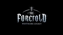 The Foretold Westmark Legacy Official Release Date Announcement Trailer