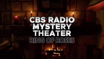 CBS Radio Mystery Theater - Ring of Roses (OTR Midnight Mysteries)
