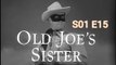 The Lone Ranger -Old Joe's Sister S01 E15