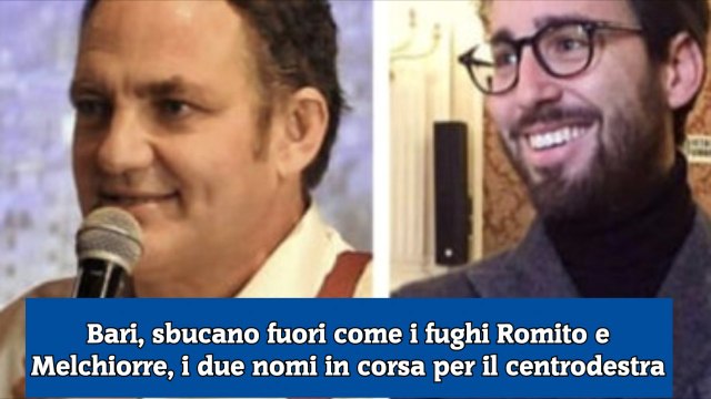 Bari, sbucano fuori come i fughi Romito e Melchiorre, i due nomi in corsa per il centrodestra