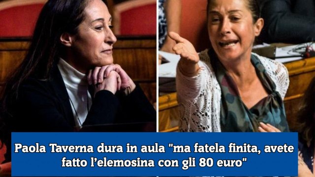 Paola Taverna dura in aula ma fatela finita, avete fatto l’elemosina con gli 80 euro !