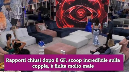 Rapporti chiusi dopo il GF, scoop incredibile sulla coppia, è finita molto male